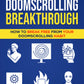 Doomscrolling Breakthrough