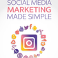 Social Media Marketing Made Easy