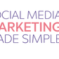 Social Media Marketing Made Easy