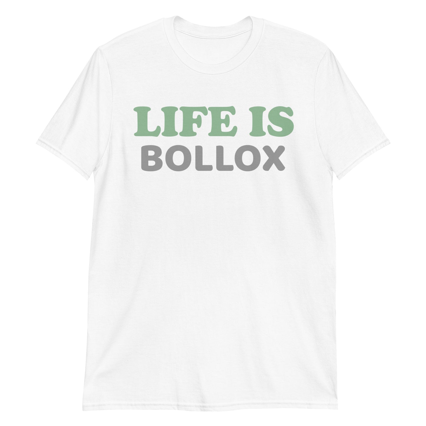 Life Is Bollox unisex T-skjorte