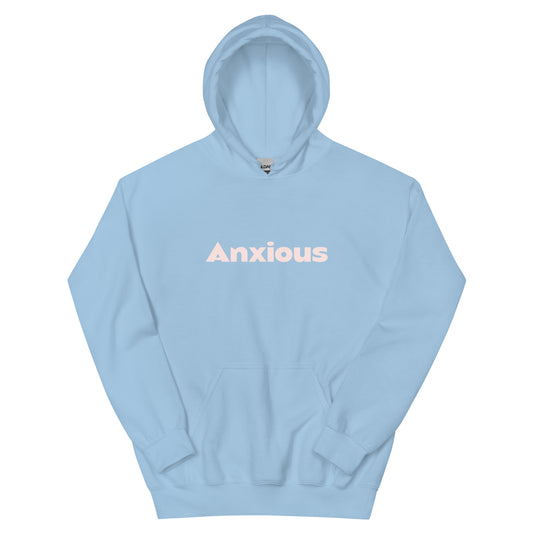 Anxious Unisex Hoodie