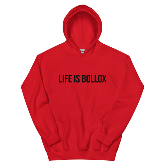 Life Is Bollox Unisex Hoodie